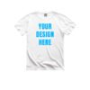 Custom T-Shirts White (Print Front Only)