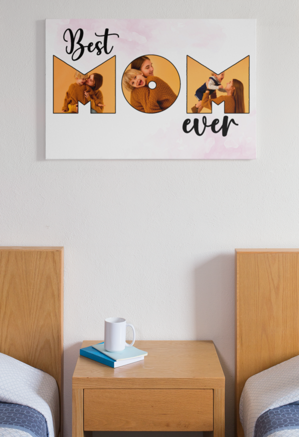 Custom Canvas Best MOM ever 20"x16"